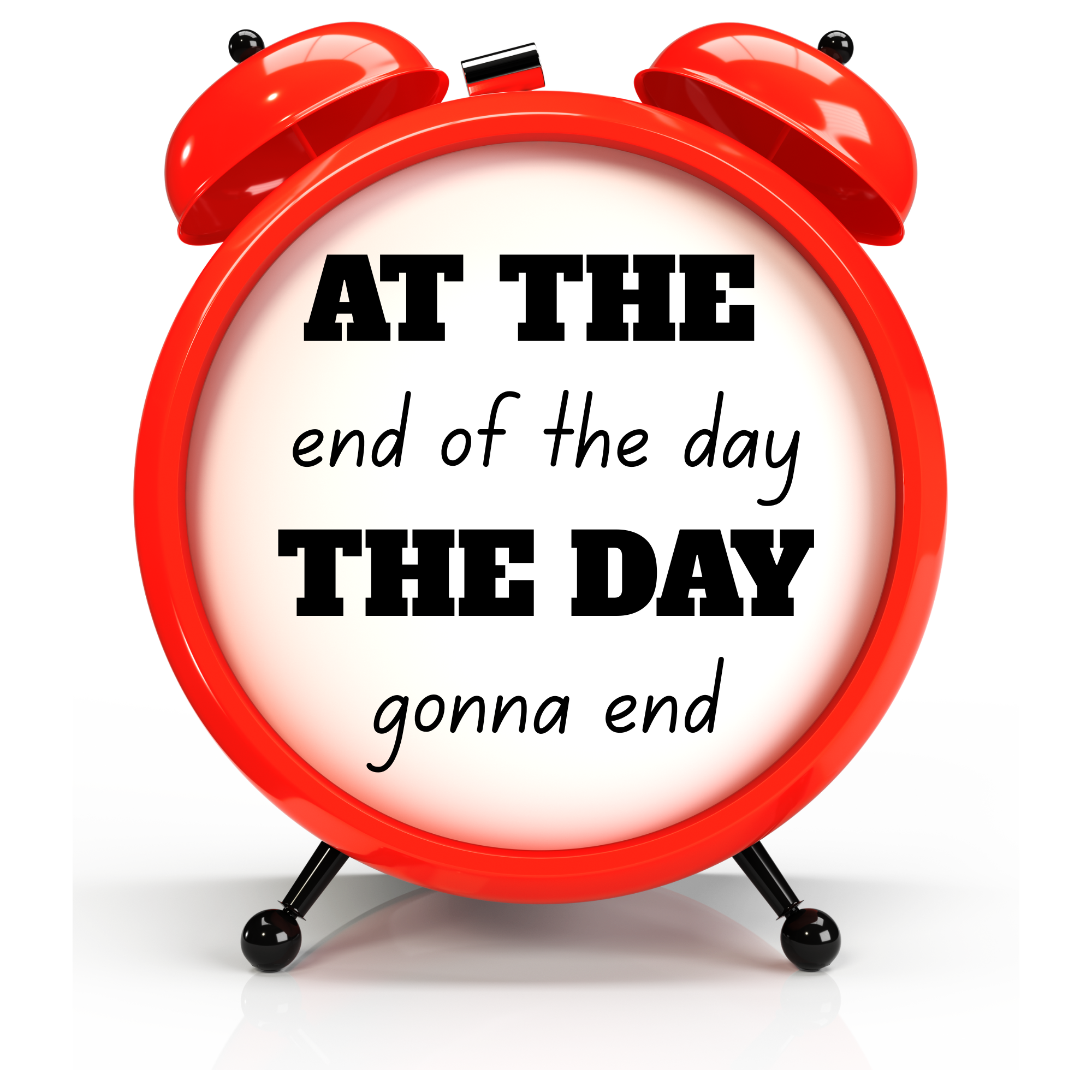 At The End of The Day Clock