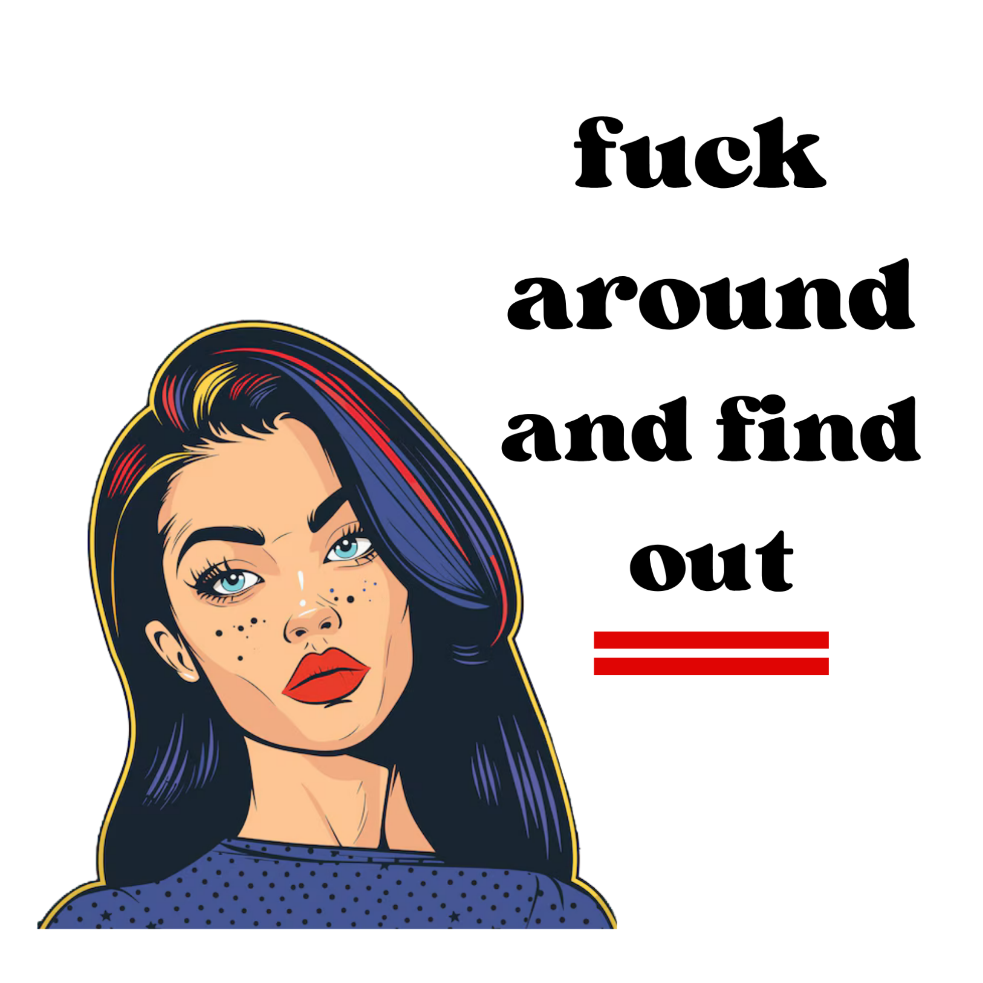 Fuck Around & Find Out Bundle