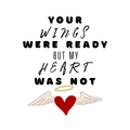 Your Wings Were Ready