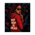 Hip Hop is Dead Roses