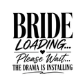 Bride Loading Please Wait