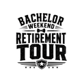 Bachelor Weekend Retirement Tour
