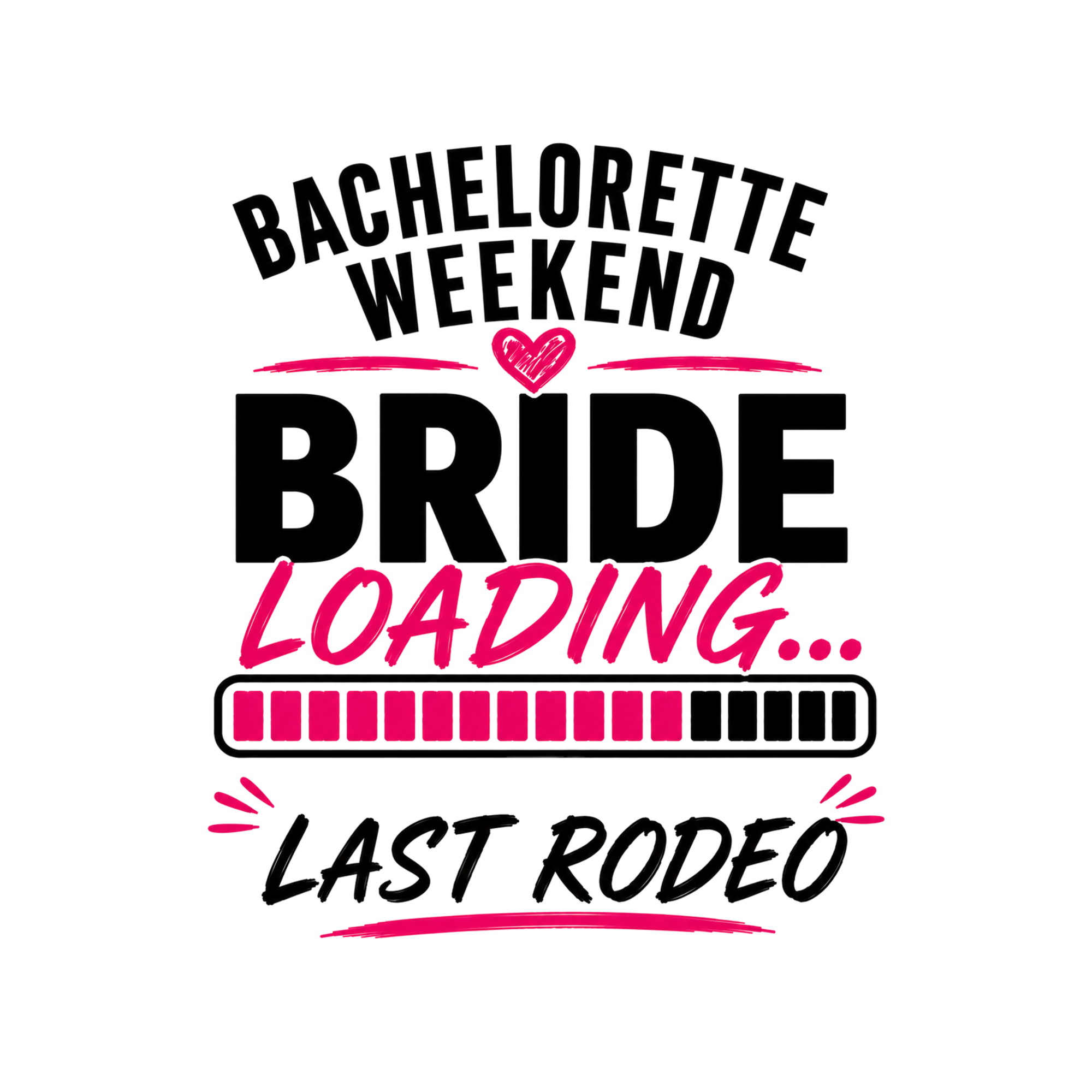Bachelorette Weekend Last Rodeo