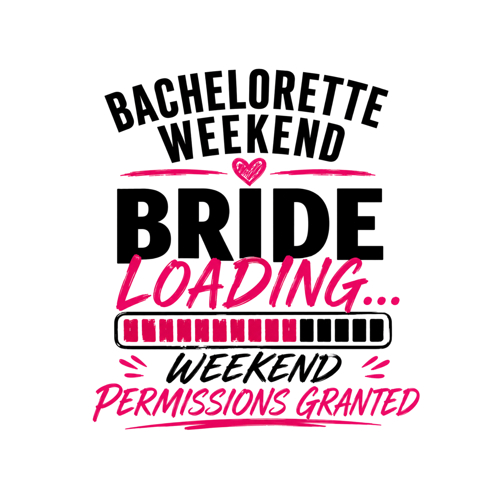 Bachelorette Weekend Permissions Granted