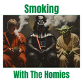Smoking With The Homies