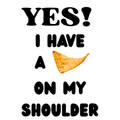Yes I Have a Chip On My Shoulder