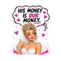 Bride His Money
