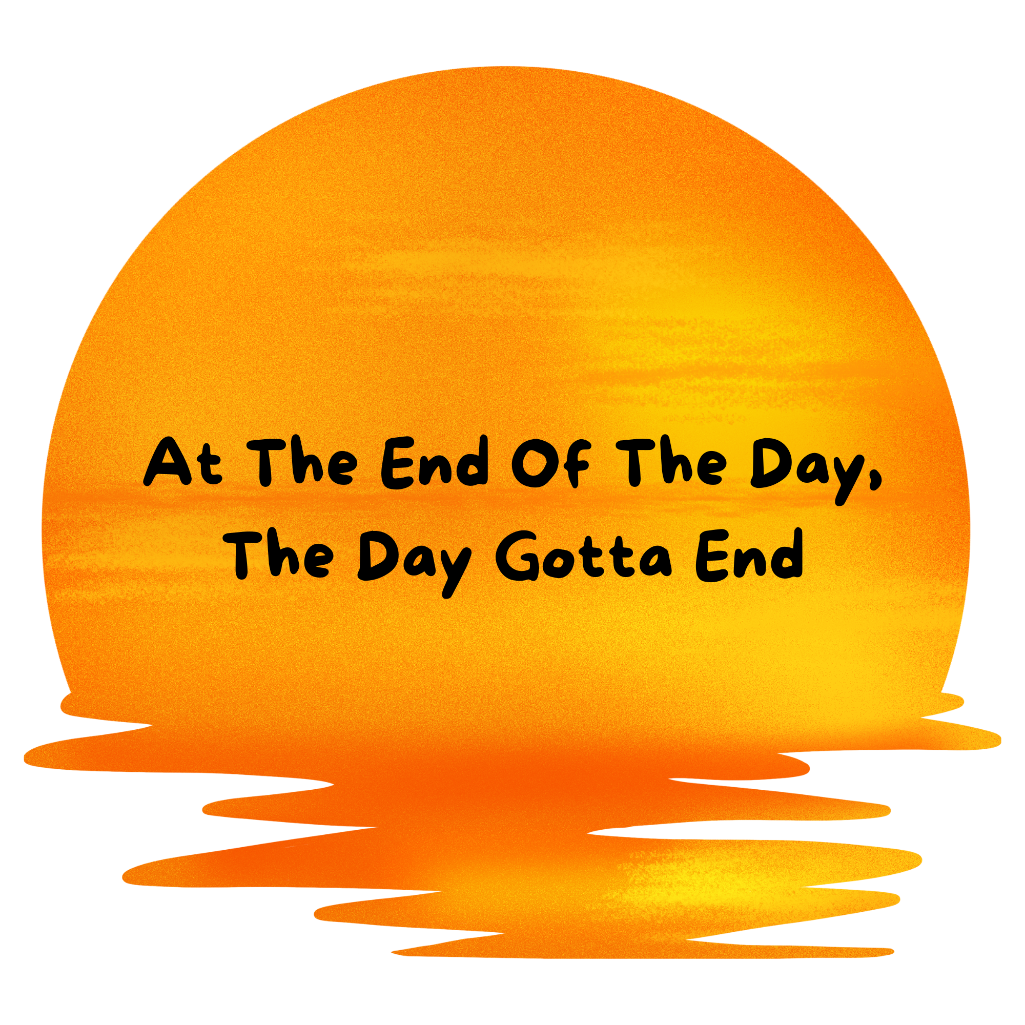 At The End of the Day Sunset