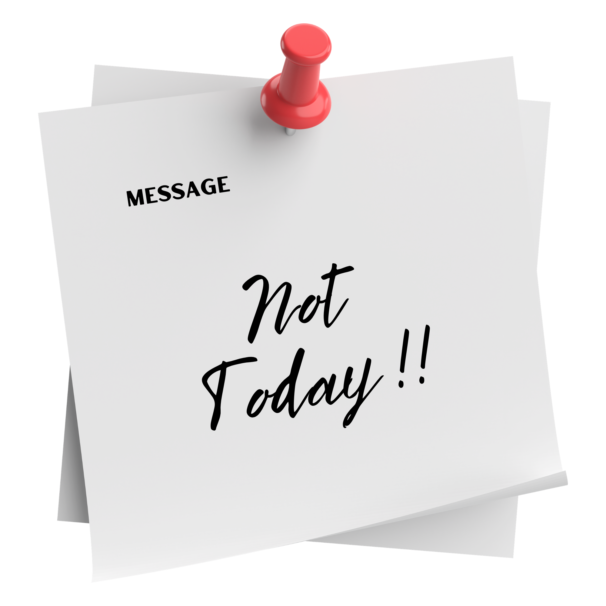 Message, Not Today Sticky Note